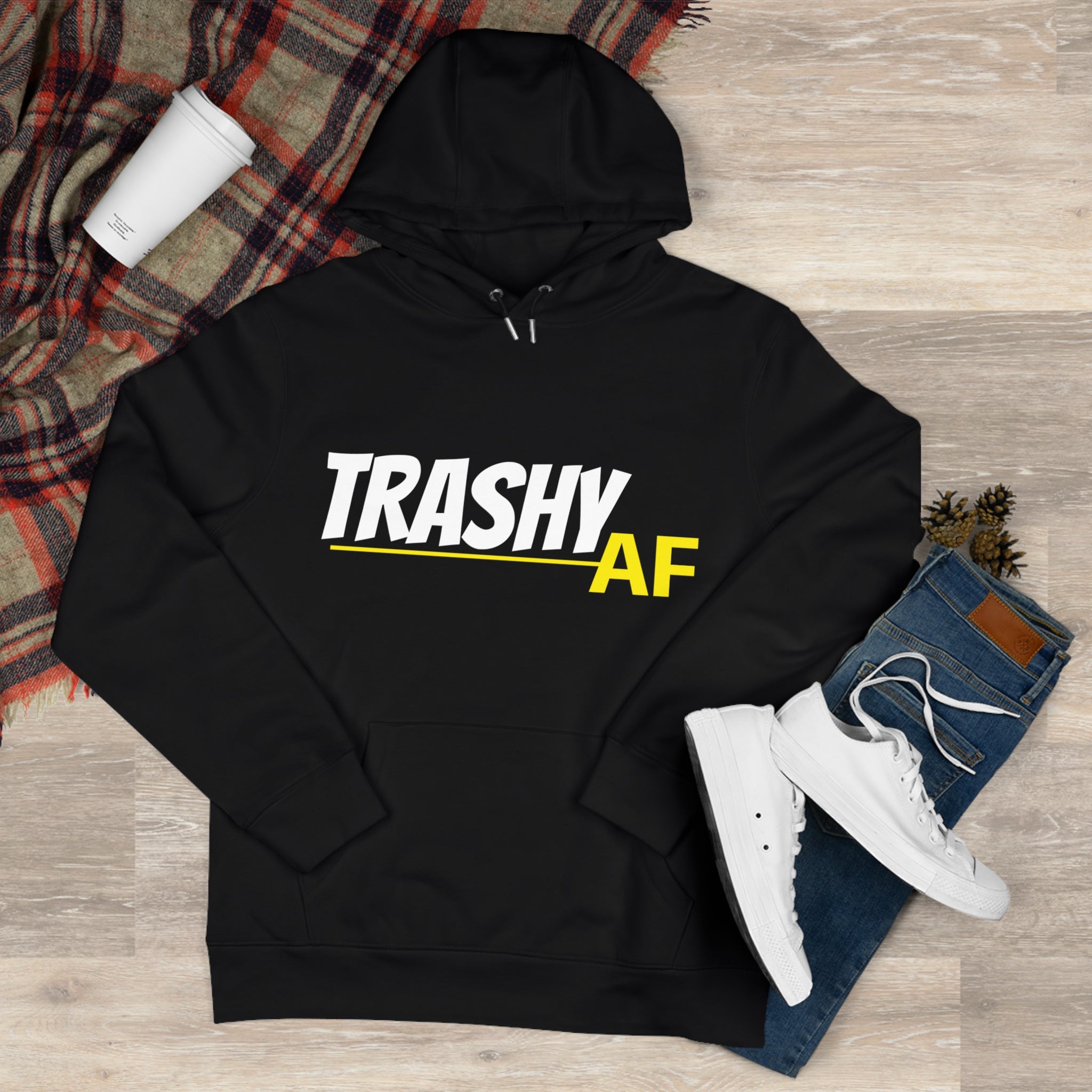 Trashy AF King Hooded Sweatshirt, Trendy Streetwear, Casual Hoodie, Gift for Him/Her, Everyday Comfort, Perfect for Any Occasion