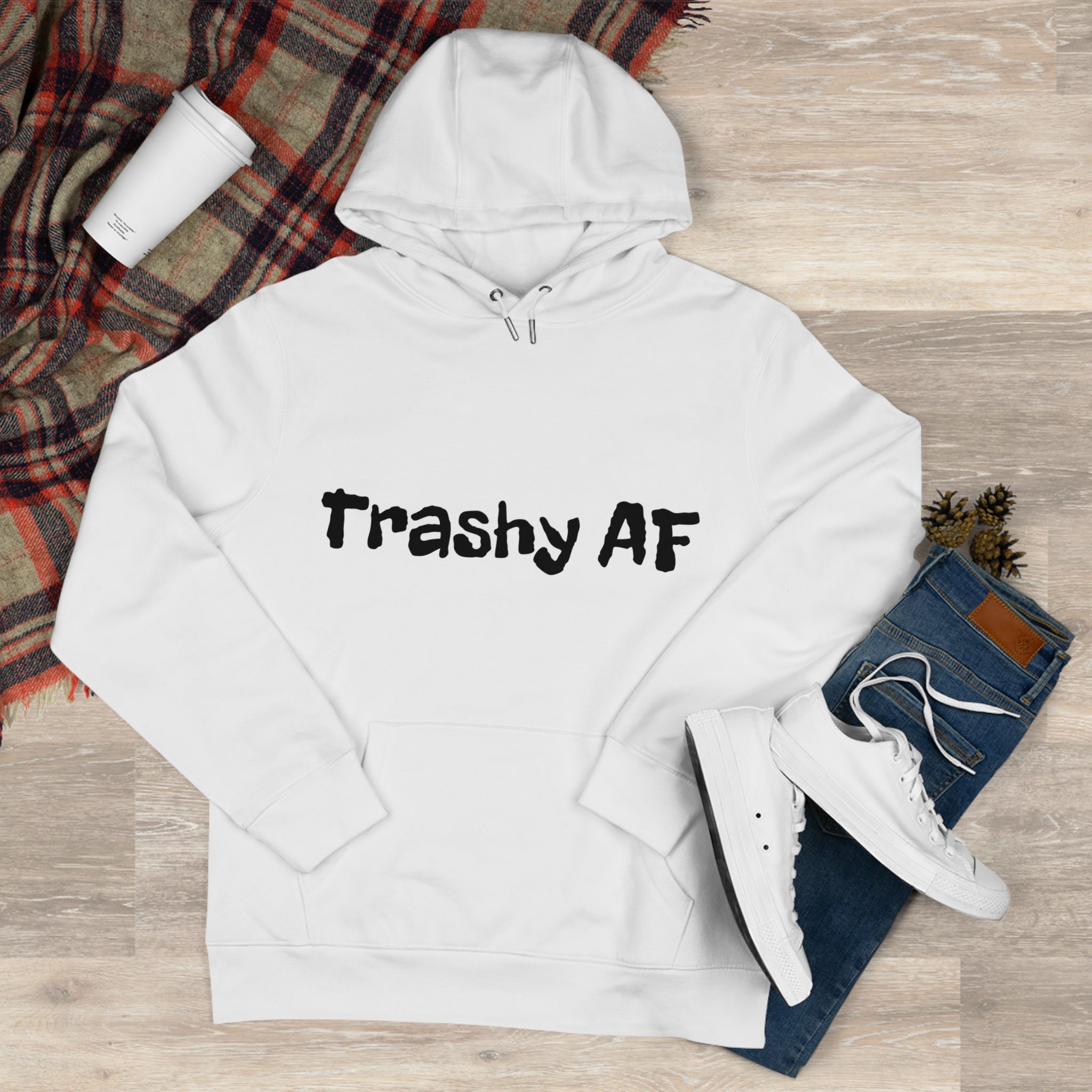 Trashy AF King Hooded Sweatshirt, Trendy Streetwear, Casual Hoodie, Gift for Him/Her, Everyday Comfort, Perfect for Any Occasion