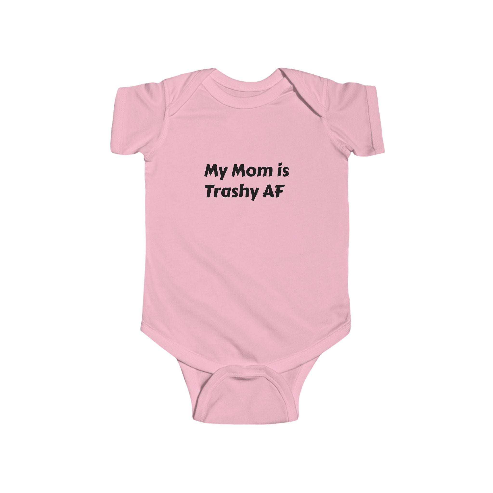 Funny Baby Bodysuit, My Mom is Trashy AF, Infant Outfit, Baby Shower Gift, Cute Infant Clothes, New Parent Gift, Funny Baby Wear