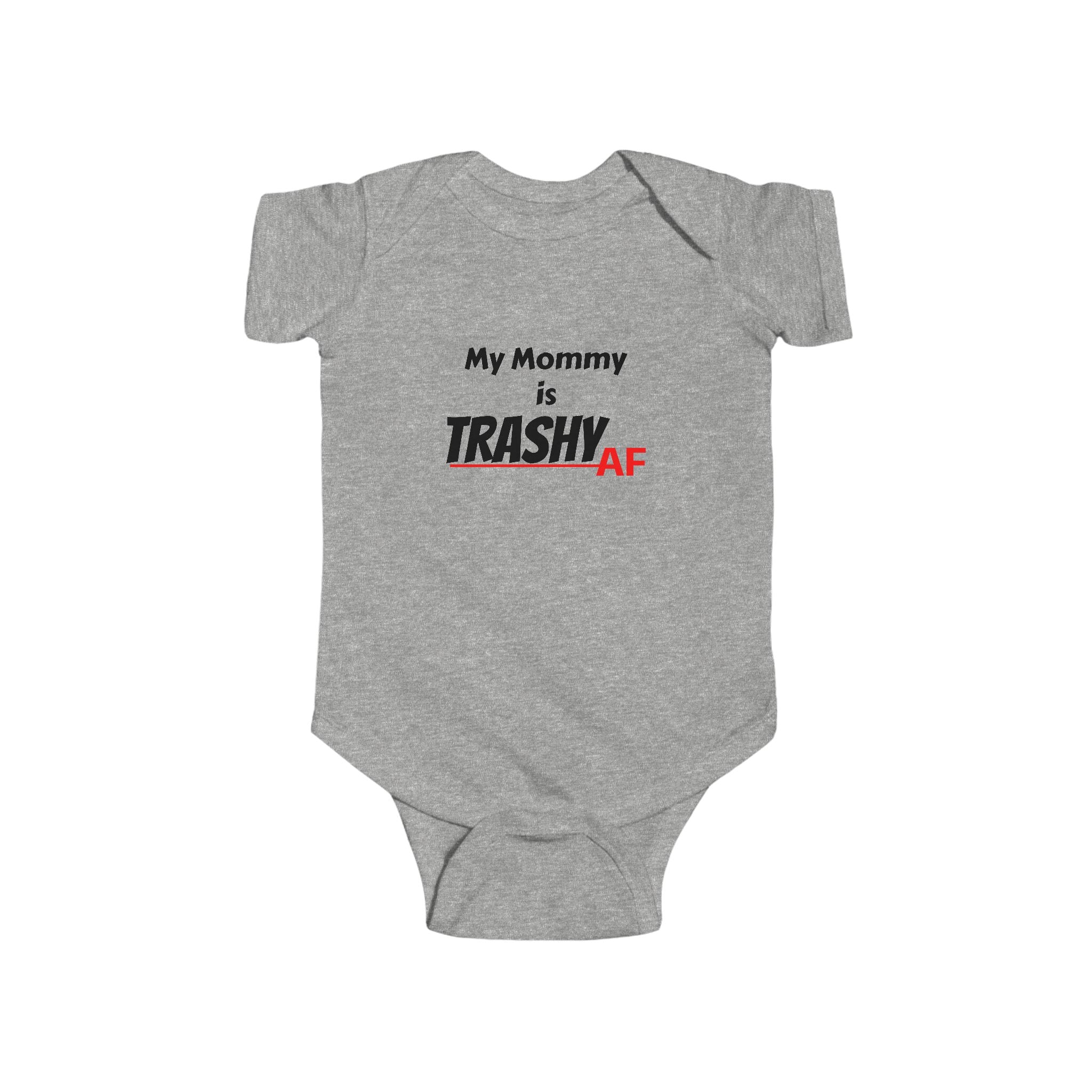 Funny Baby Bodysuit Onesie, My Mom is Trashy AF, Infant Outfit, Baby Shower Gift, Cute Infant Clothes, New Parent Gift, Funny Baby Wear