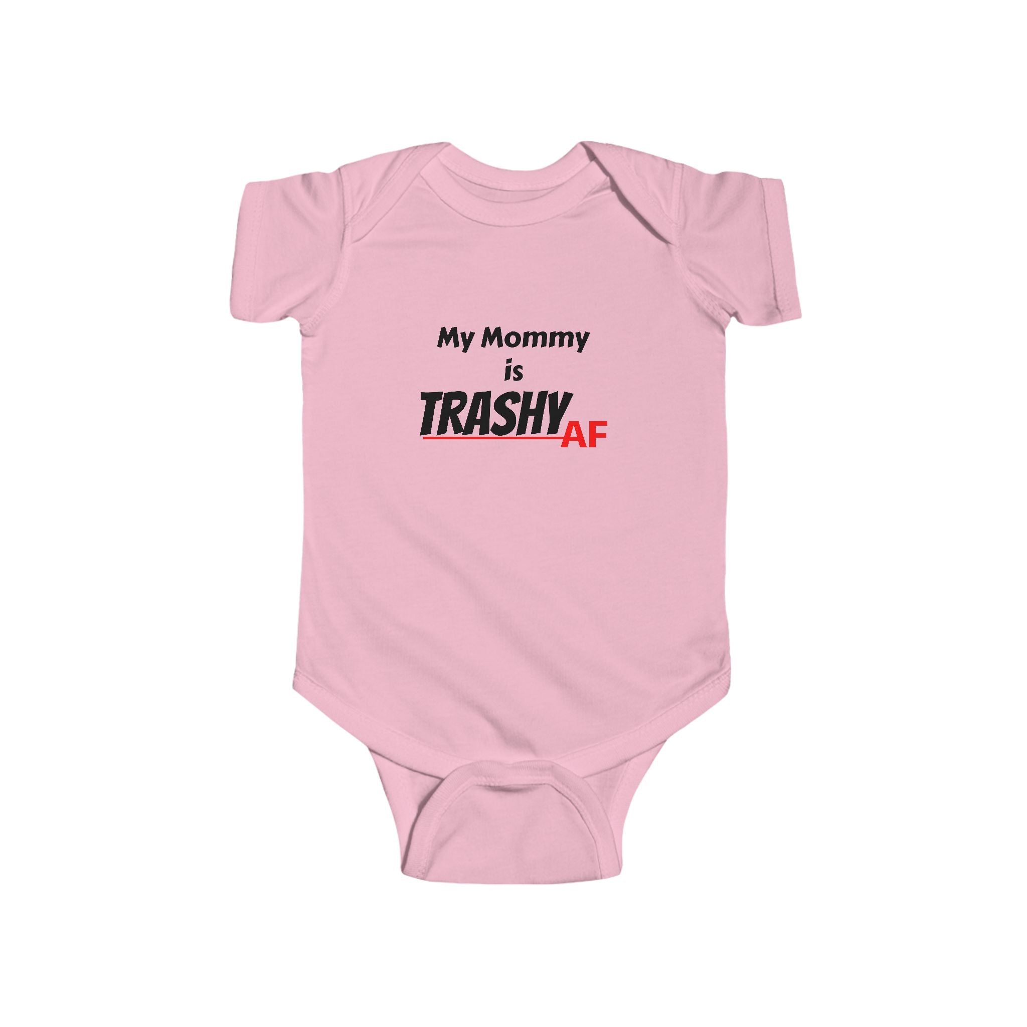 Funny Baby Bodysuit, My Mom is Trashy AF, Infant Outfit, Baby Shower Gift, Cute Infant Clothes, New Parent Gift, Funny Baby Wear